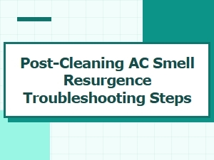 Testing for a Lingering Smell After Ac Cleaning